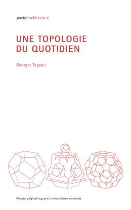 Emprunter Une topologie du quotidien livre