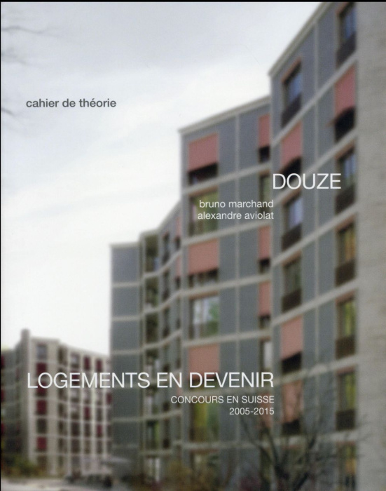 Emprunter Logements en devenir. Concours en Suisse 2005-2015 livre