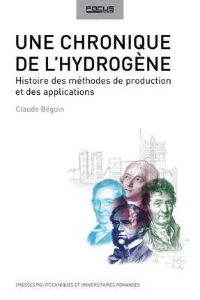 Emprunter Une chronique de l'hydrogène. Histoire des méthodes de production et des applications de l'hydrogène livre