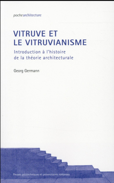 Emprunter Vitruve et le vitruvianisme. Introduction à l'histoire de la théorie architecturale livre