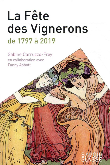Emprunter La fête des Vignerons de 1797 à 2019 livre