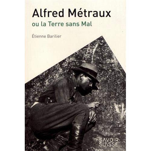 Emprunter Alfred Métraux ou la Terre sans mal livre