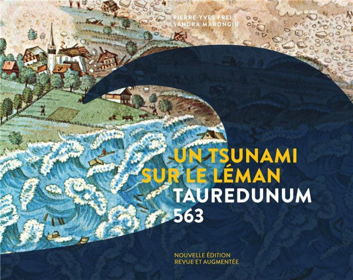 Emprunter Un tsunami sur le Léman. Tauredunum 563, Edition revue et augmentée livre