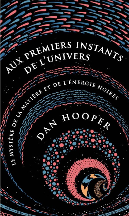 Emprunter Aux premiers instants de l'Univers. Le mystère de la matière et de l'énergie noires livre