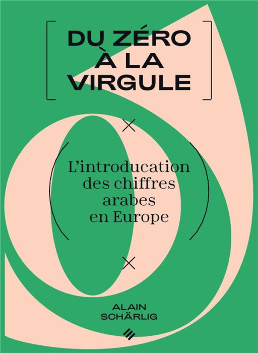 Emprunter Du zéro à la virgule. L'introduction des chiffres arabes en Europe livre