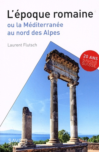 Emprunter L'époque romaine ou la Méditerranée au nord des Alpes livre