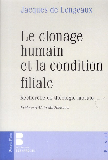 Emprunter Le clonage humain et la condition filiale / Recherche de théologie morale livre