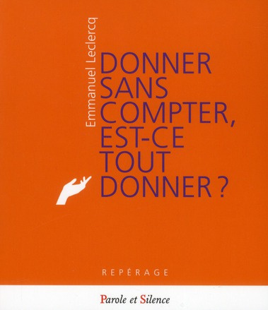 Emprunter DONNER SANS COMPTER EST CE TOUT DONNER livre
