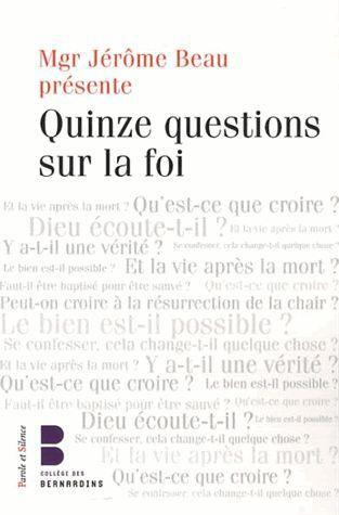 Emprunter QUINZE QUESTIONS SUR LA FOI livre