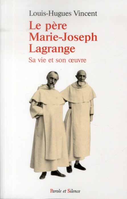 Emprunter LE PERE MARIE JOSEPH LAGRANGE livre
