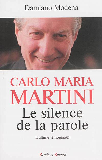 Emprunter CARLO MARIA MARTINI LE SILENCE DE LA PAROLE livre