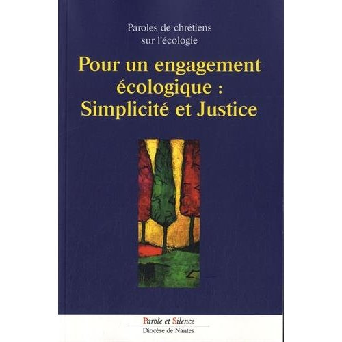 Emprunter POUR UN ENGAGEMENT ECOLOGIQUE SIMPLICITE ET JUSTICE livre