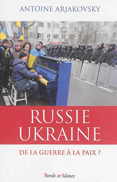 Emprunter Ukraine Russie de la guerre à la paix livre