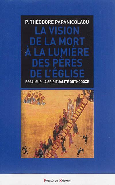 Emprunter LA VISION DE LA MORT A LA LUMIERE DES PERES DE L EGLISE livre