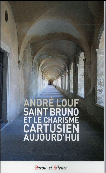 Emprunter Saint Bruno et le charisme cartusien aujourd'hui livre