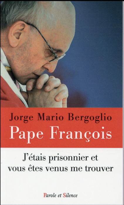 Emprunter J'étais prisonnier et vous êtes venus me trouver livre