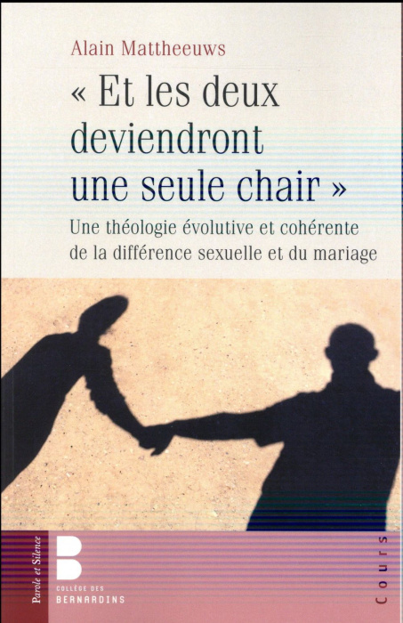 Emprunter Et les deux deviendront une seule chair / Une théologie évolutive et cohérente de la différence sexu livre