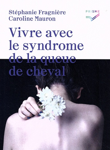 Emprunter Vivre avec le syndrome de la queue de cheval livre