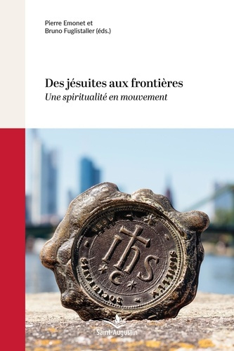 Emprunter Des jésuites aux frontières. Une spiritualité en mouvement livre