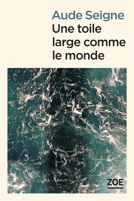 Emprunter Une toile large comme le monde livre