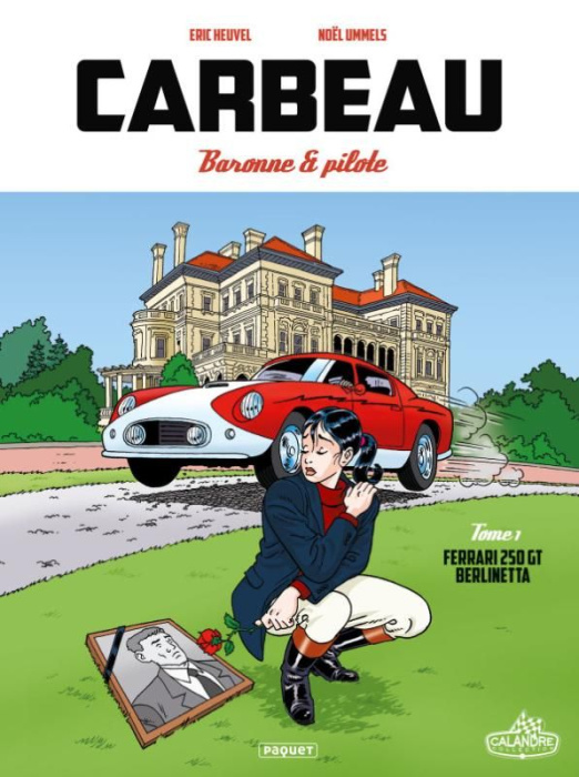 Emprunter Carbeau, baronne & pilote Tome 1 : Ferrari 250 GT Berlinetta livre
