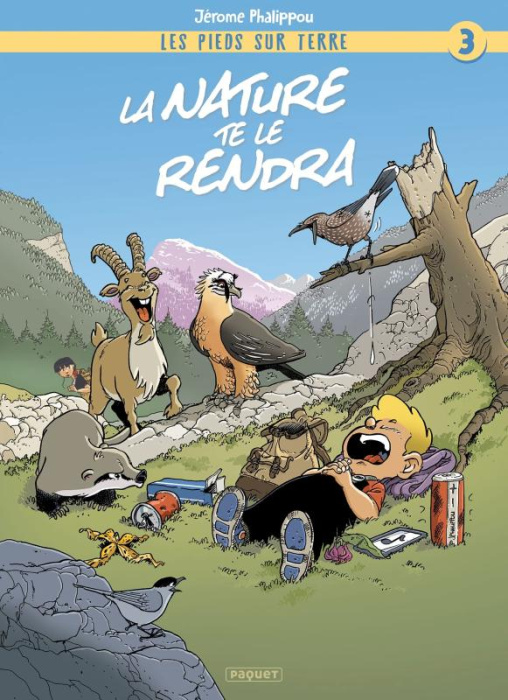 Emprunter Les pieds sur terre Tome 3 : La nature te le rendra livre