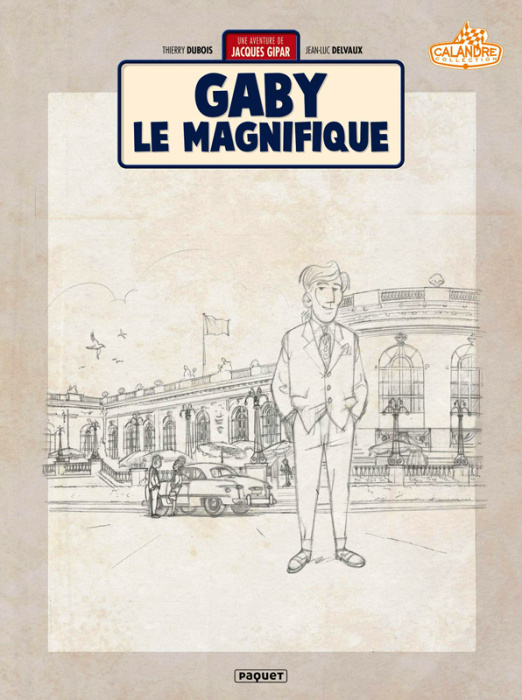Emprunter Une aventure de Jacques Gipar Tome 7 : Gaby le magnifique. Edition de luxe livre