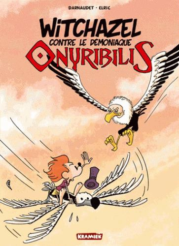 Emprunter Witchazel Tome 2 : Witchazel contre le démoniaque Onyribilis livre