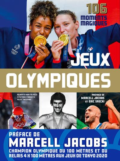 Emprunter Jeux Olympiques. 106 Moments magiques livre