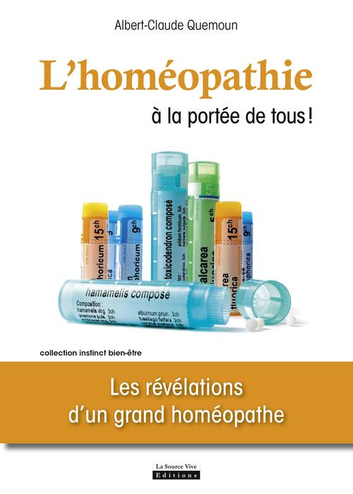 Emprunter L'HOMEOPATHIE A LA PORTEE DE TOUS ! LES REVELATIONS D'UN GRAND HOMEOPATHE livre