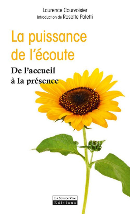 Emprunter La puissance de l'écoute. De l'accueil à la présence livre