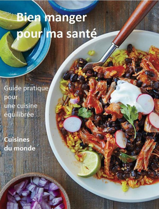 Emprunter Bien manger pour ma santé autour du monde. Guide pratique pour une cuisine équilibrée livre