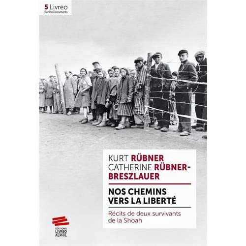 Emprunter Nos chemins vers la liberté. Récits de deux survivants de la Shoah livre