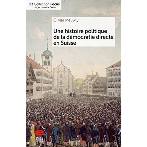 Emprunter Une histoire politique de la démocratie directe en Suisse livre