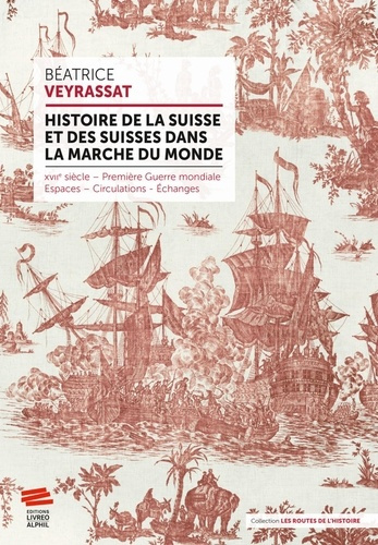 Emprunter Histoire de la Suisse et des Suisses dans la marche du monde (XVIIe siècle - Première Guerre mondial livre