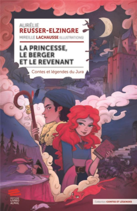 Emprunter La princesse, le berger et le revenant. Contes et légendes du Jura livre