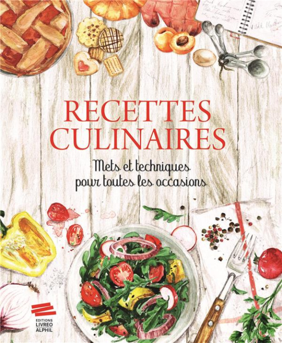 Emprunter Recettes culinaires. Mets et techniques pour toutes les occasions livre