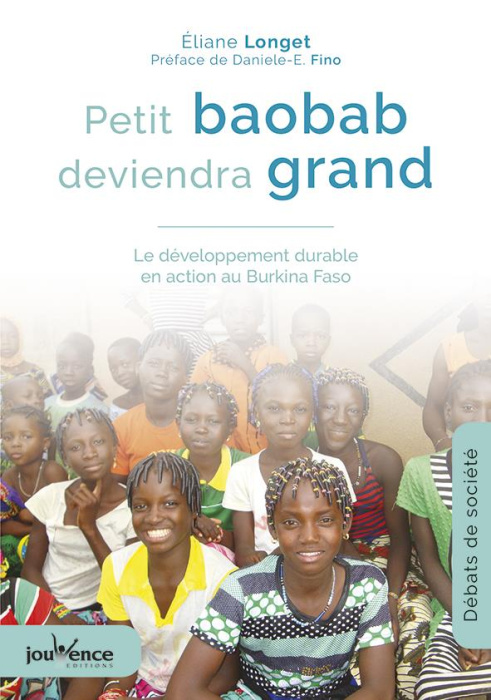 Emprunter Petit baobab deviendra grand. Le développement durable en action au Burkina Faso livre