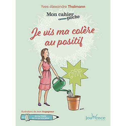 Emprunter Je vis ma colère au positif livre