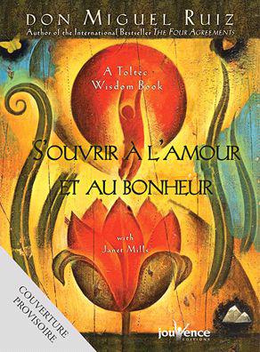 Emprunter S'ouvrir à l'amour et au bonheur. Prières et méditations livre