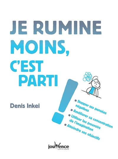 Emprunter Je rumine moins, c'est parti ! livre