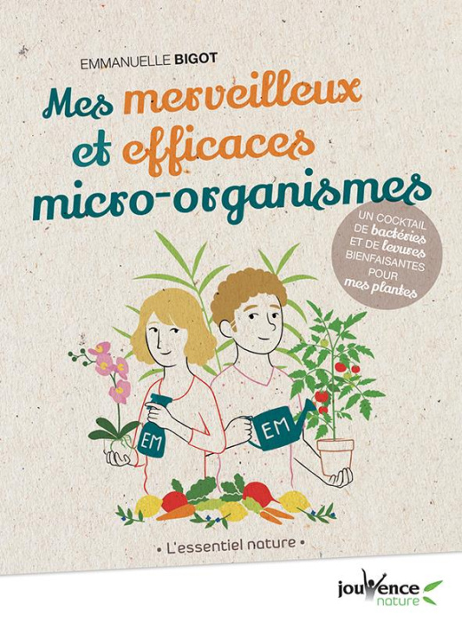 Emprunter Mes micro-organismes efficaces (EM). L'alternative naturelle aux produits chimiques de synthèse livre