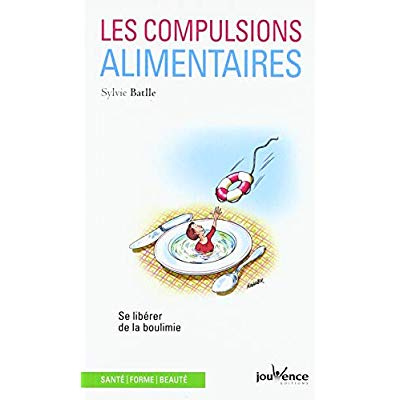 Emprunter Les compulsions alimentaires. Se libérer de la boulimie livre