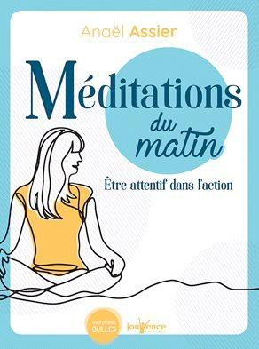 Emprunter Méditations du matin. S'ouvrir à une aventure dont vous êtes le héros livre