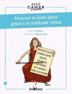 Emprunter Petit cahier d'exercices pour trouver sa juste place avec la méthode Vittoz livre