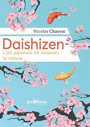 Emprunter Daïshizen. L'art japonais de ressentir la nature livre