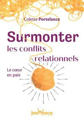 Emprunter Surmonter les conflits relationnels. Le coeur en paix livre