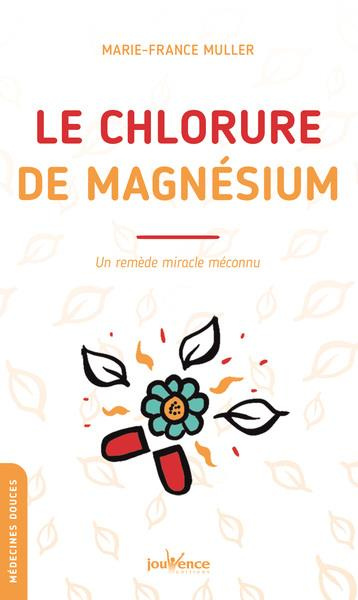 Emprunter Le chlorure de magnésium. Un remède miracle méconnu livre