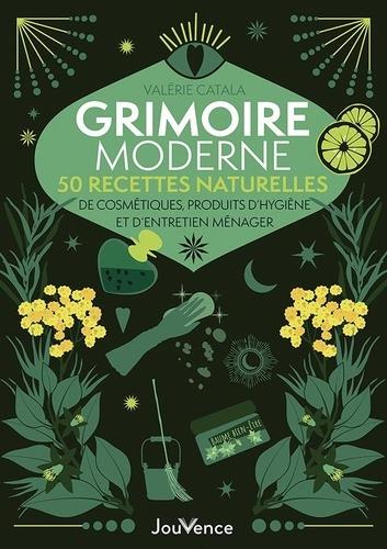 Emprunter Grimoire moderne. 50 recettes naturelles de cosmétiques, produits d’hygiène et d’entretien ménager livre