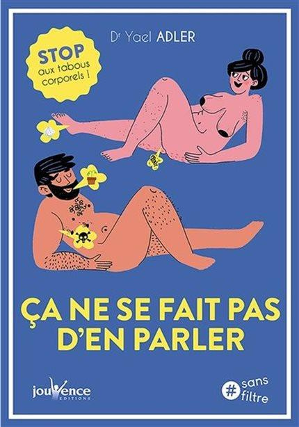 Emprunter Ca ne se fait pas d'en parler. Stop aux tabous corporels ! livre